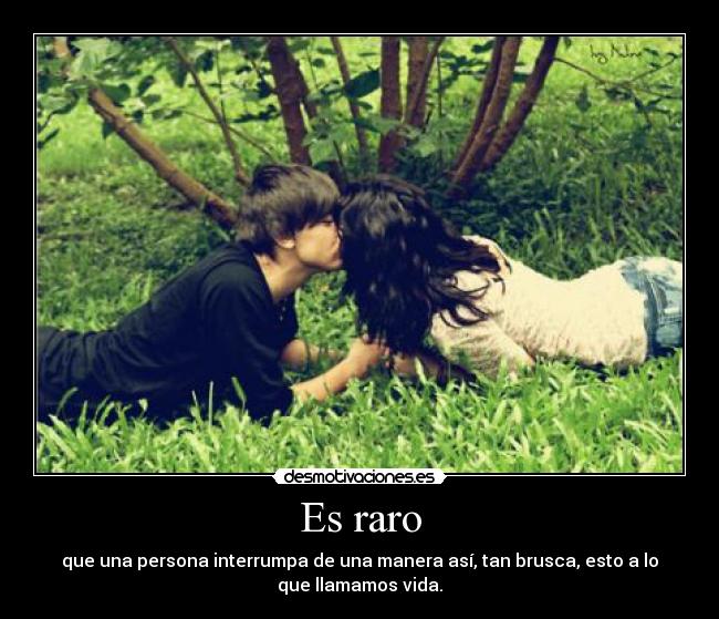 Es raro -