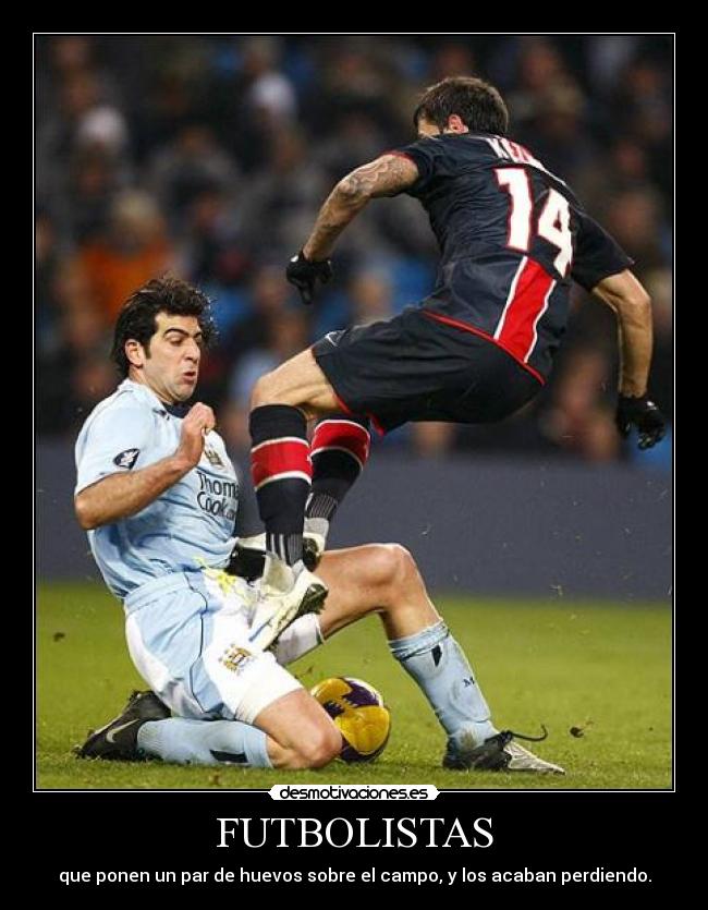 FUTBOLISTAS - que ponen un par de huevos sobre el campo, y los acaban perdiendo.