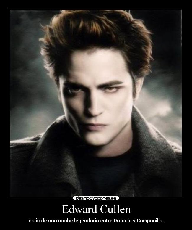 Edward Cullen -