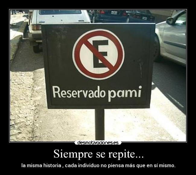 Siempre se repite... -