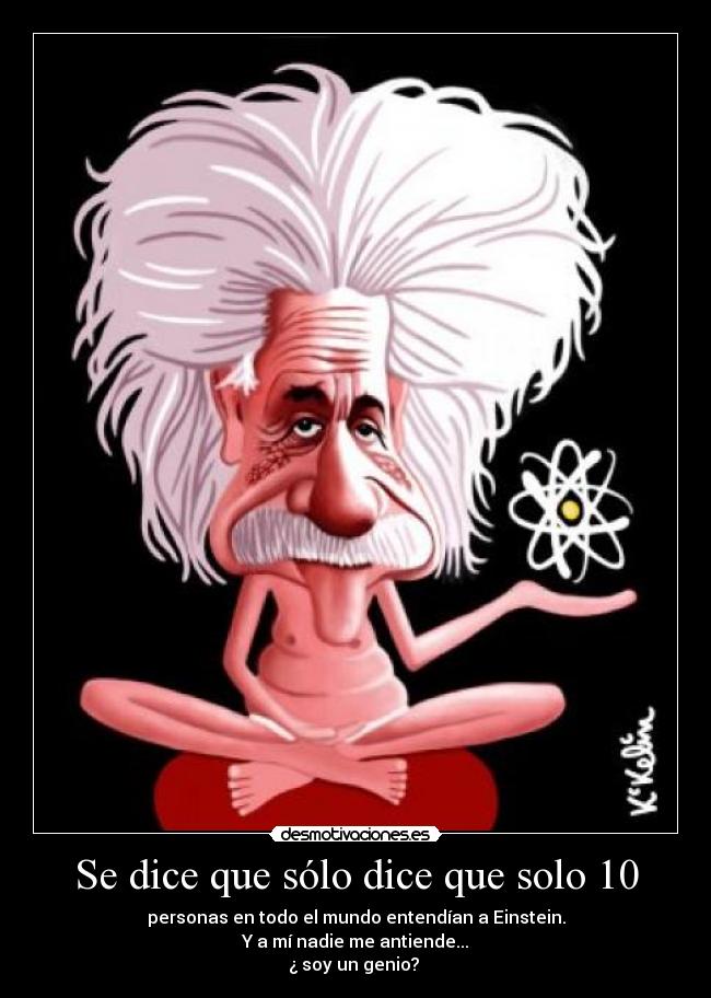 Se dice que sólo dice que solo 10 -