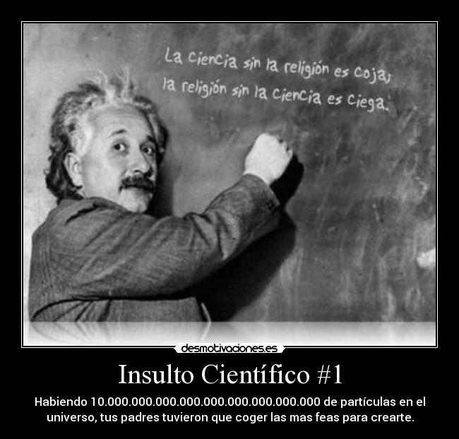 Insulto Científico #1 -