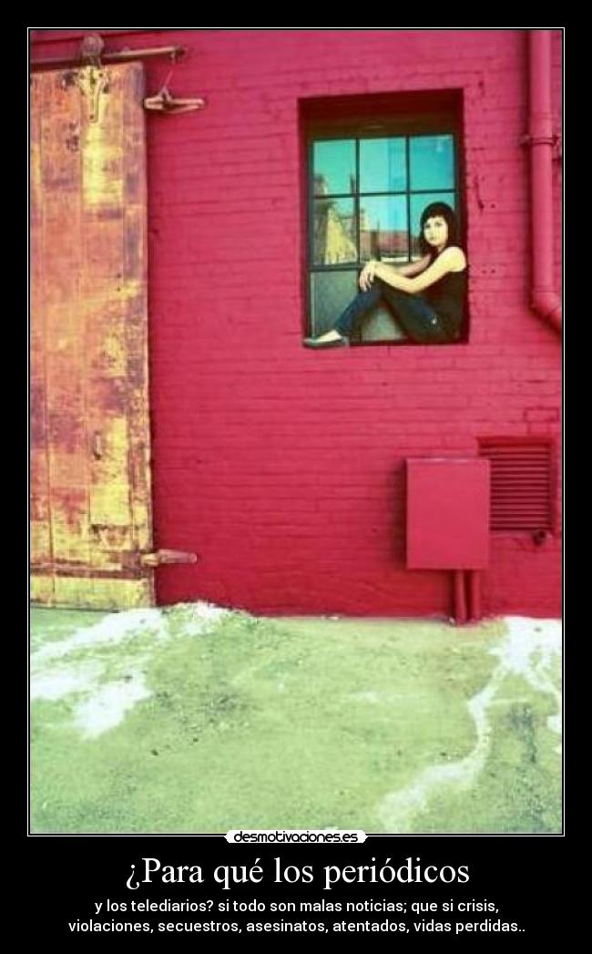 carteles malas noticias violacion secuestro asesinato atentado vida perdida desmotivaciones