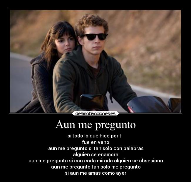 Aun me pregunto - 
