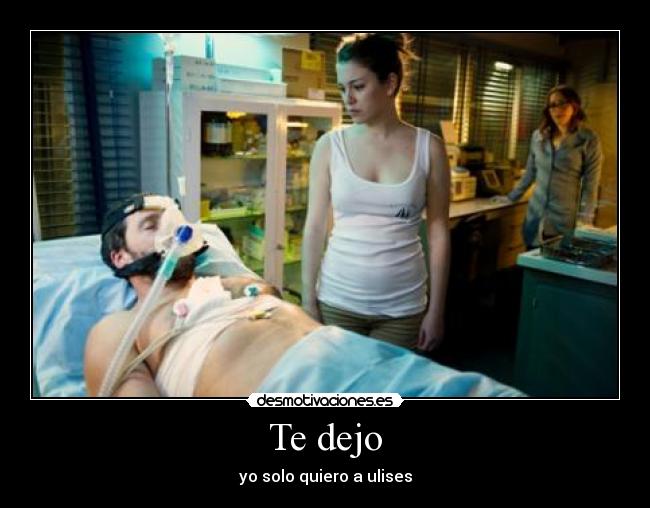 Te dejo - yo solo quiero a ulises