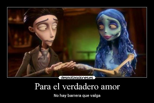 Para el verdadero amor -