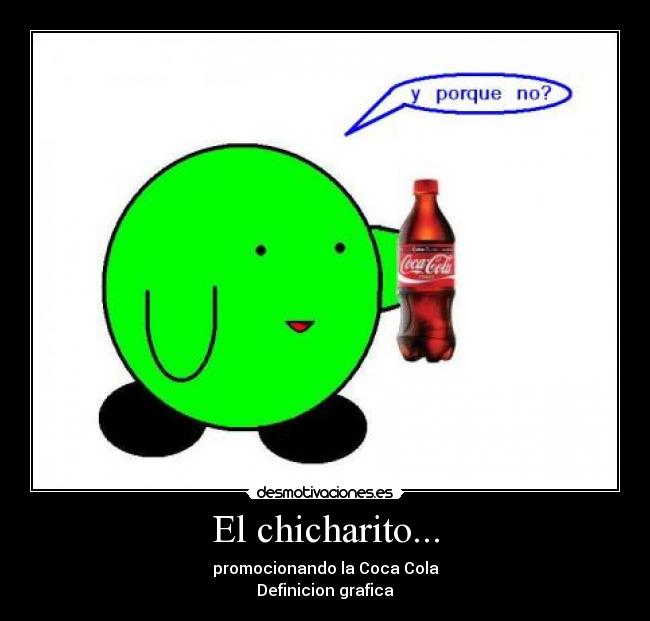 carteles chicharito coca cola definicion grafica desmotivaciones