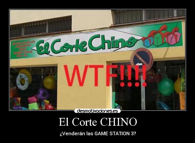 El Corte CHINO - ¿Venderán las GAME STATION 3?