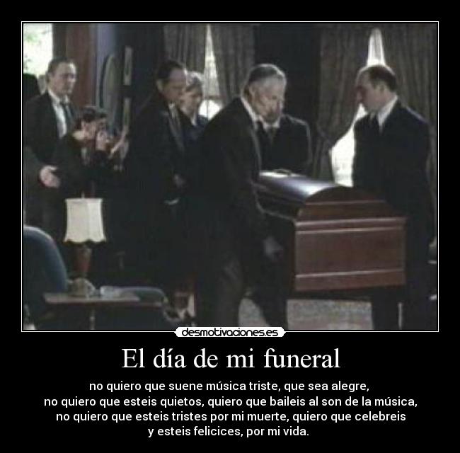 El día de mi funeral -