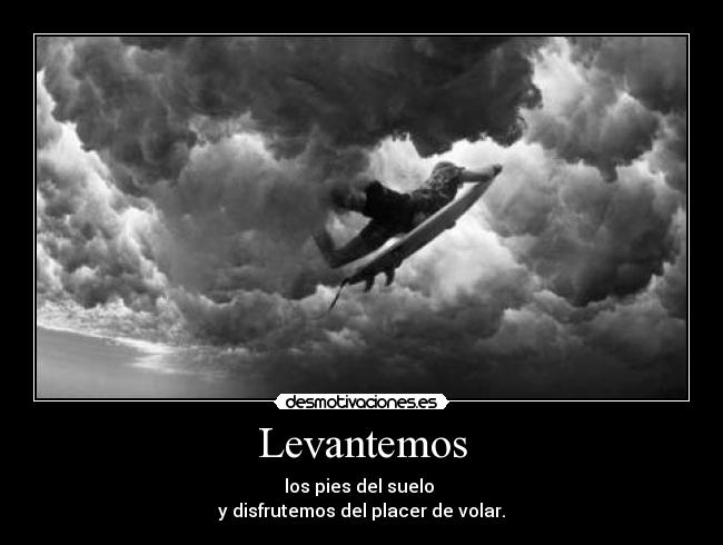 carteles disfrutar del placer volar gracias claudio fantastico usted cartelesbuenosaqui desmotivaciones