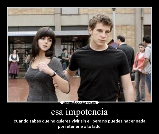 carteles esa impoencia desmotivaciones