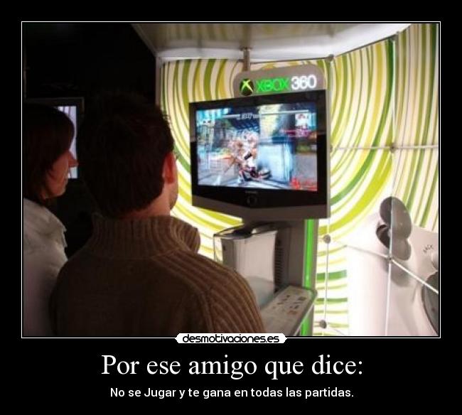 carteles amigo juegos walt_k asi desmotivaciones