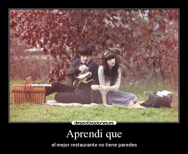 Aprendi que - el mejor restaurante no tiene paredes