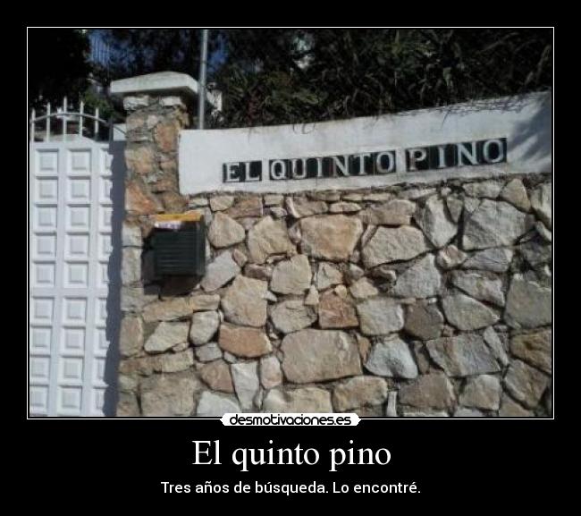 El quinto pino -