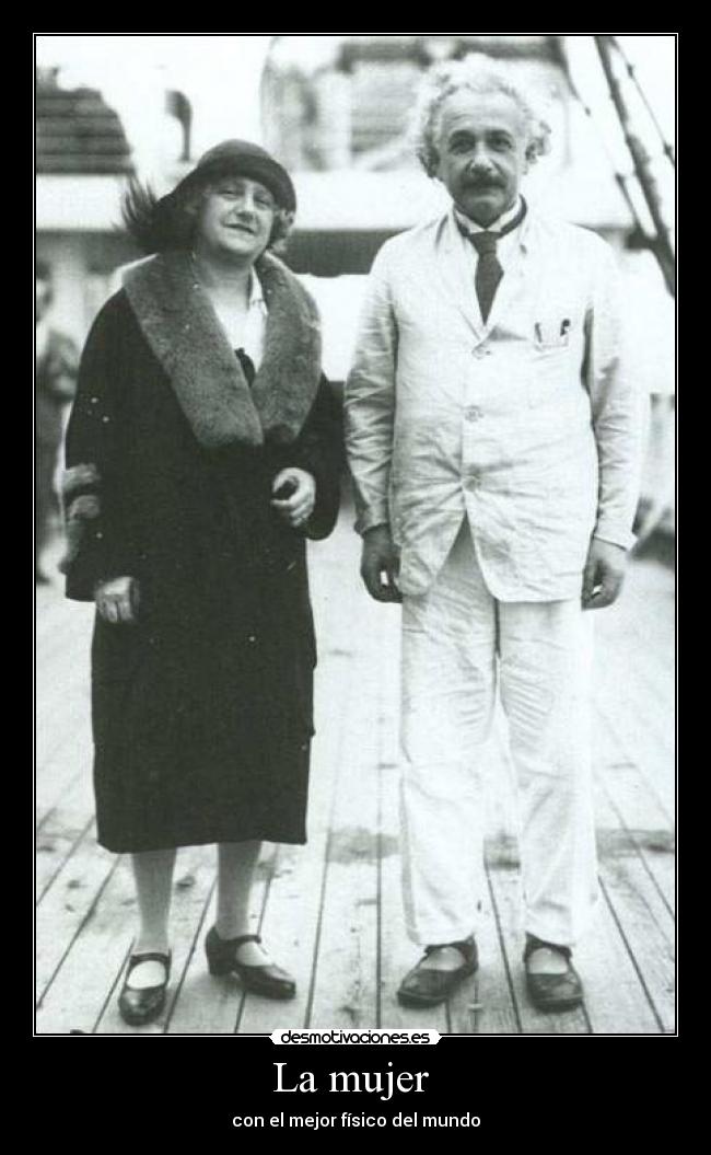 carteles mujer albert einstein con mejor fisico del mundo desmotivaciones