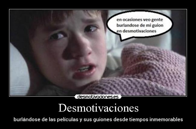 carteles desmotivaciones sexto sentido desmotivaciones