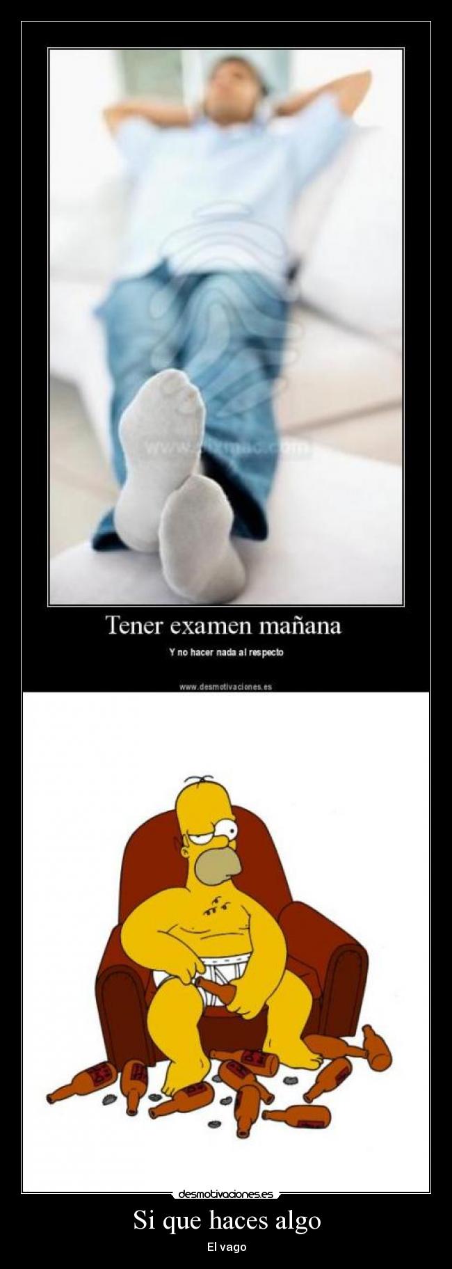 Si que haces algo - El vago