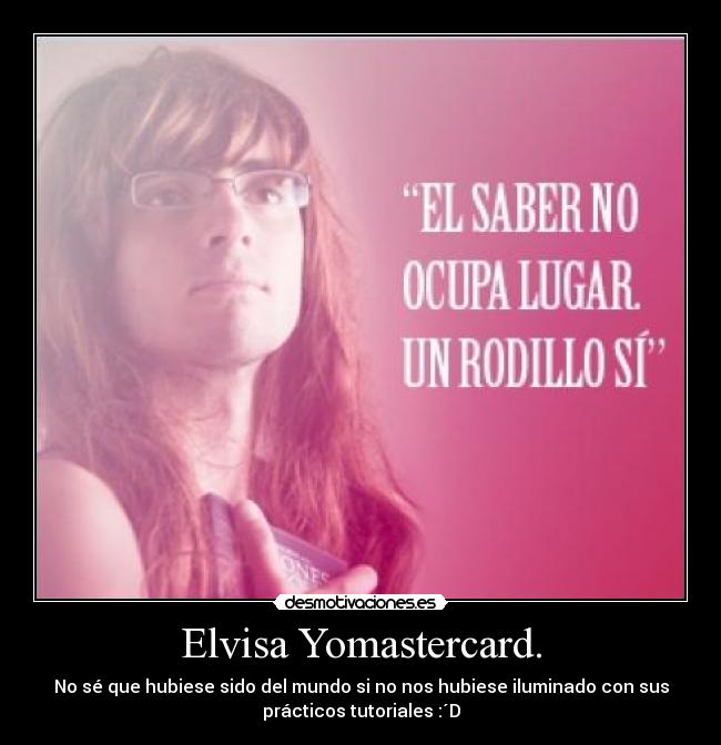 Elvisa Yomastercard. - 