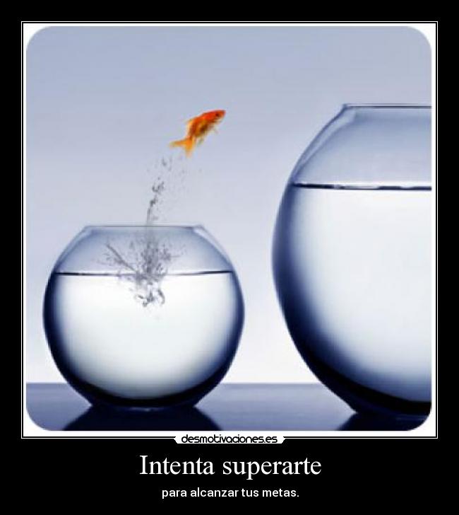 Intenta superarte -