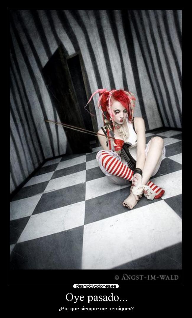 carteles pasado pasado _emilie autumn_ etiquetas bah desmotivaciones