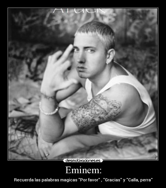 Eminem: - 