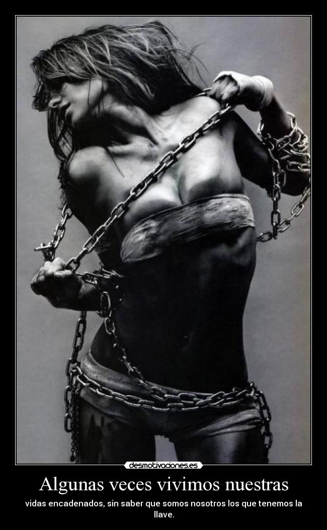 Algunas veces vivimos nuestras -