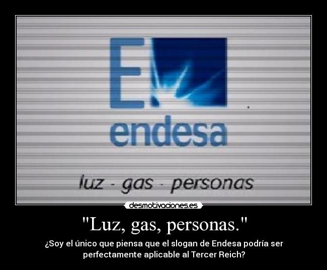 Luz, gas, personas. -