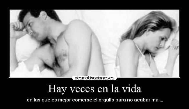 Hay veces en la vida -