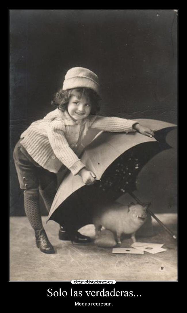 Solo las verdaderas... -