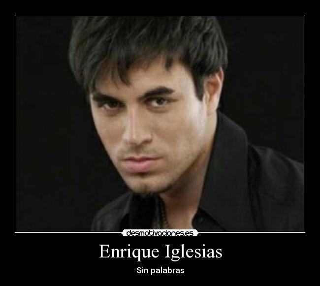 Enrique Iglesias - Sin palabras