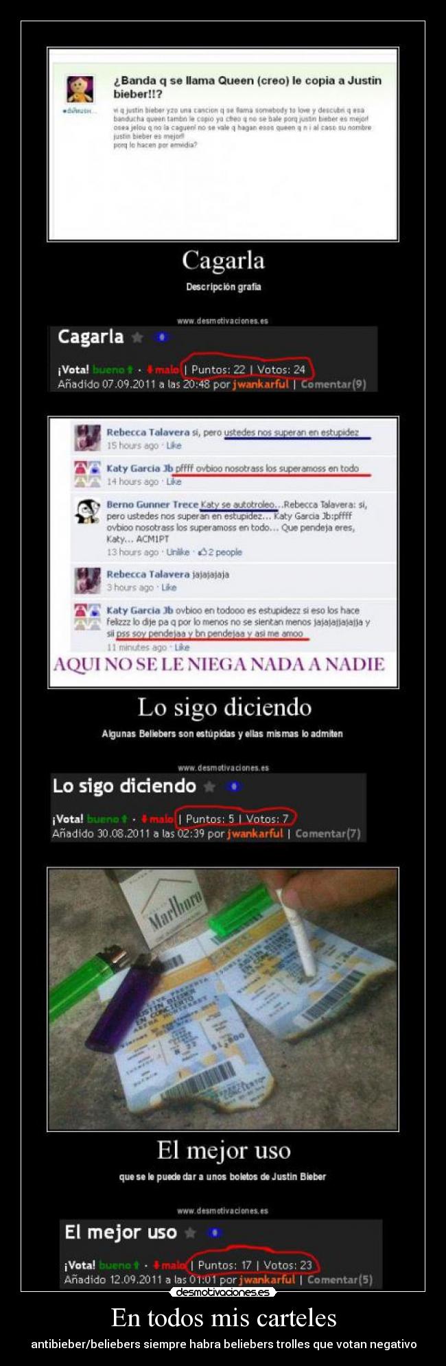 En todos mis carteles - antibieber/beliebers siempre habra beliebers trolles que votan negativo