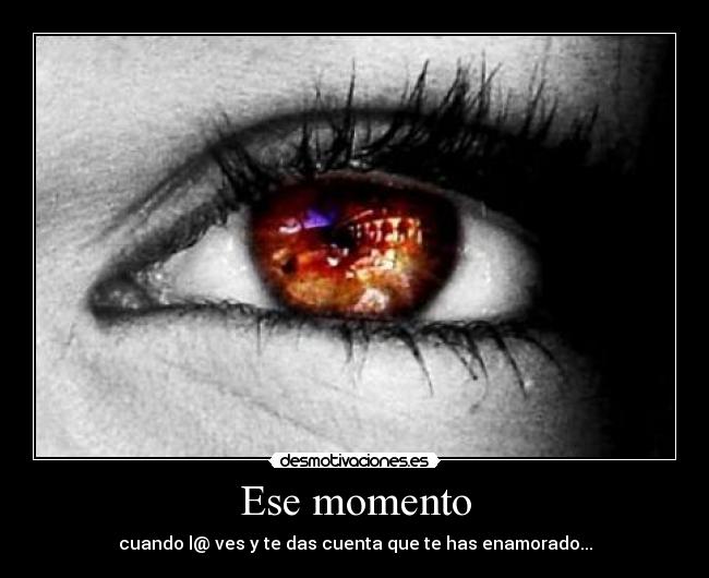 Ese momento -