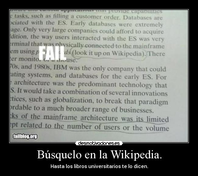 Búsquelo en la Wikipedia. - Hasta los libros universitarios te lo dicen.