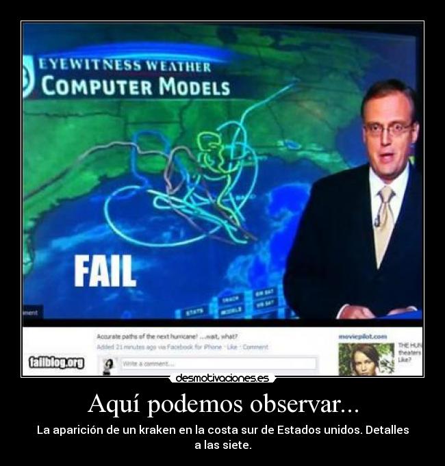 Aquí podemos observar... - La aparición de un kraken en la costa sur de Estados unidos. Detalles a las siete.