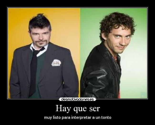 Hay que ser - 