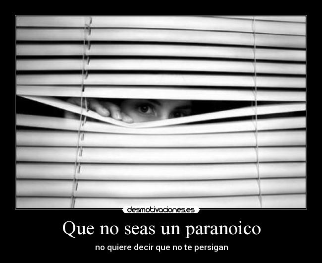 carteles paranoias clubkumo desmotivaciones