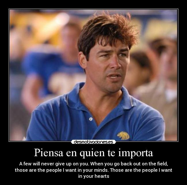 Piensa en quien te importa -