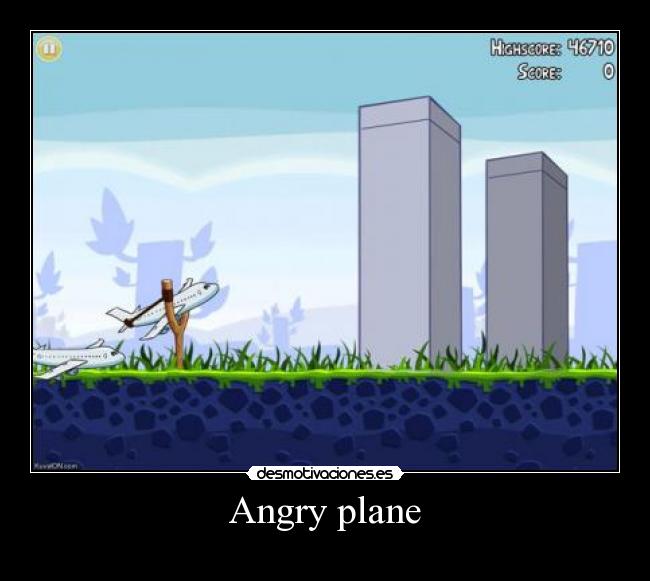 Angry plane -