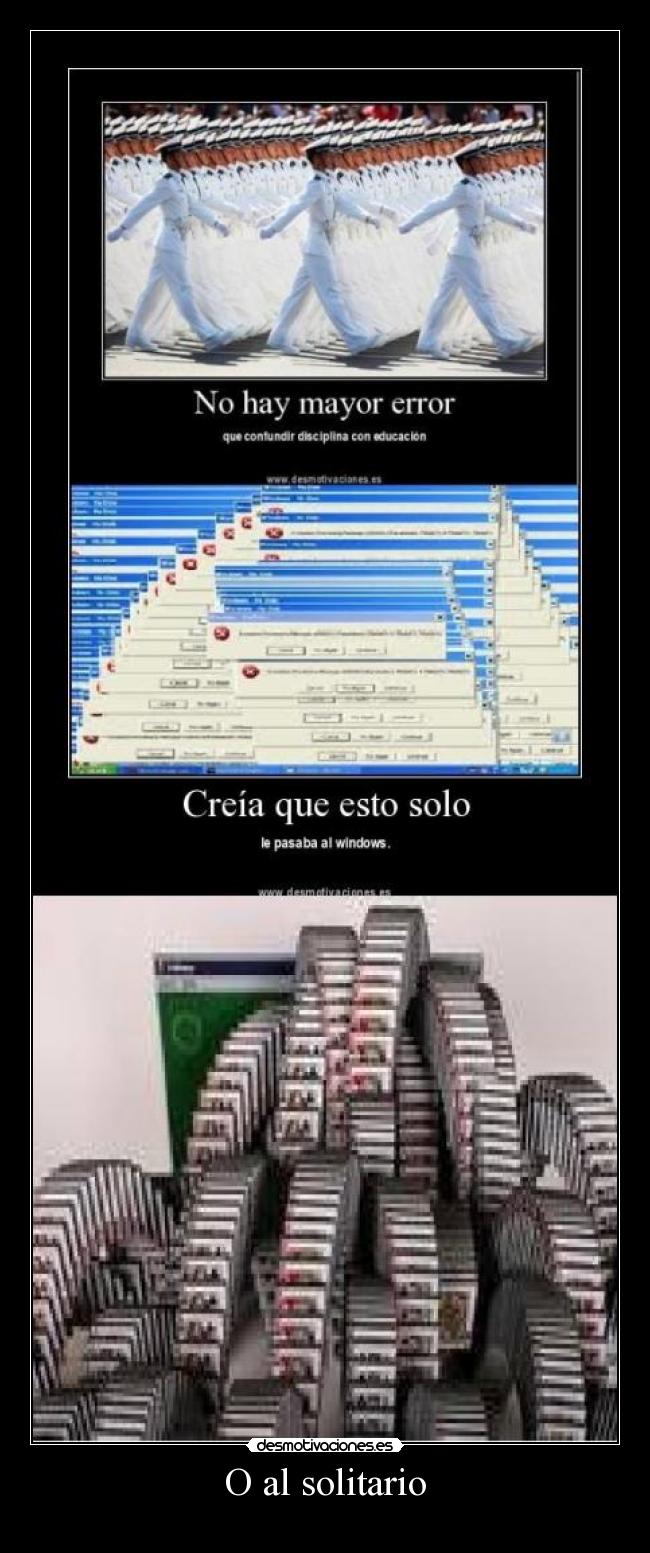 O al solitario -