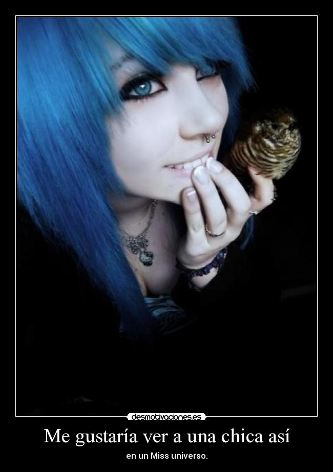 Me gustaría ver a una chica así - en un Miss universo.