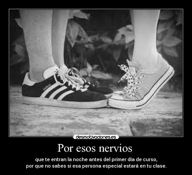 Por esos nervios  - 