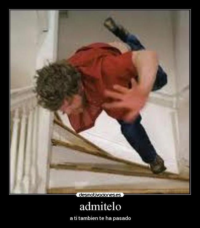 admitelo - a ti tambien te ha pasado