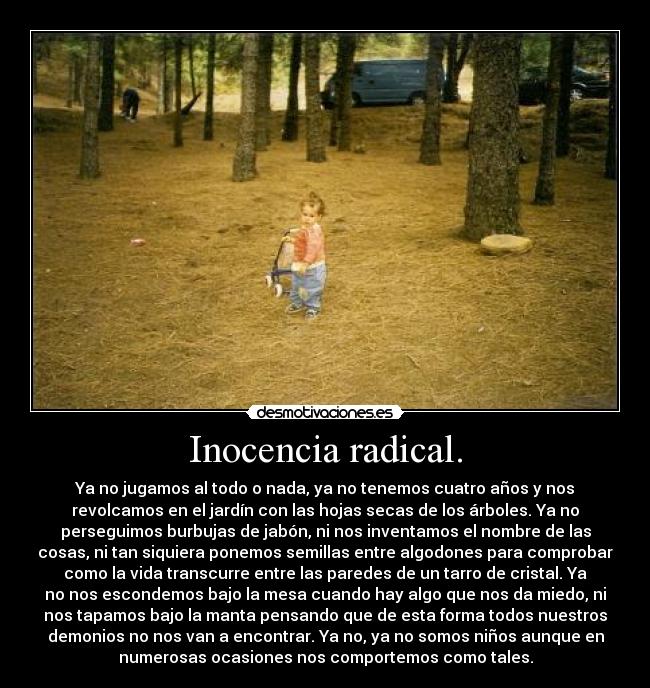 Inocencia radical. - 