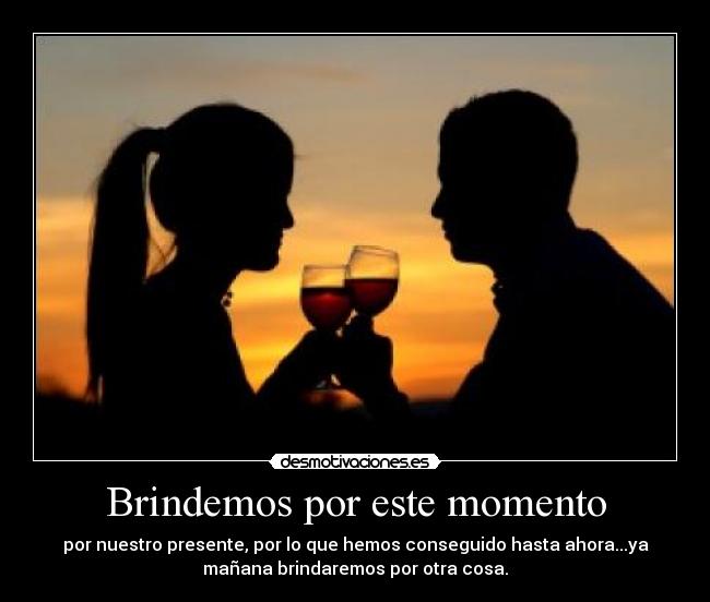 Brindemos por este momento - 