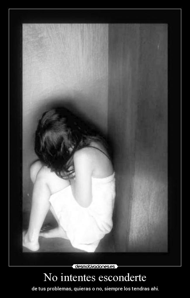 No intentes esconderte -