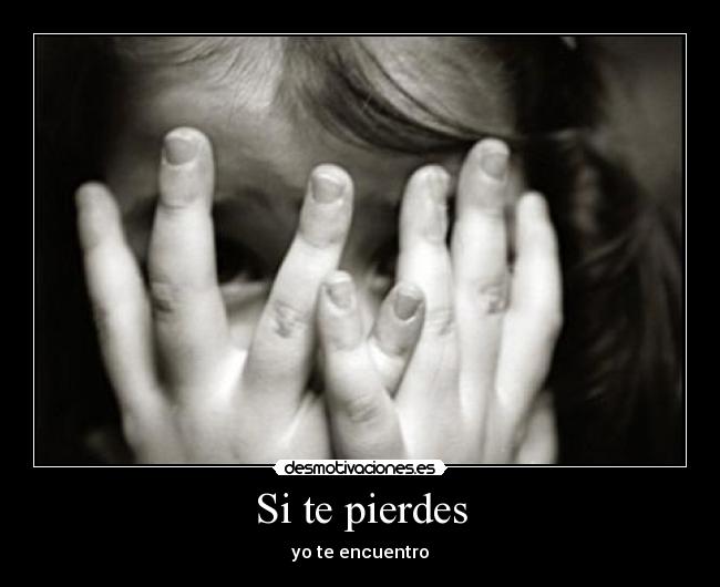 Si te pierdes - 