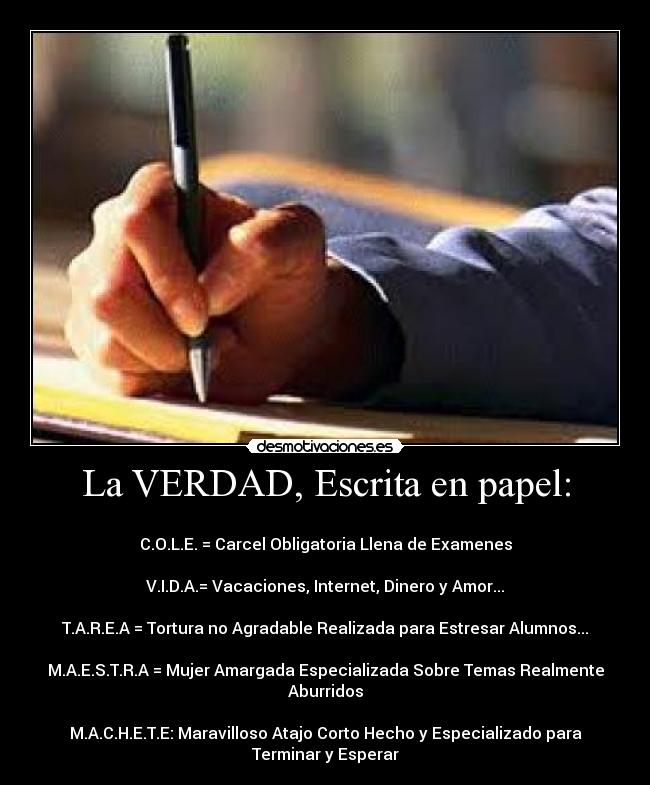 La VERDAD, Escrita en papel: - 