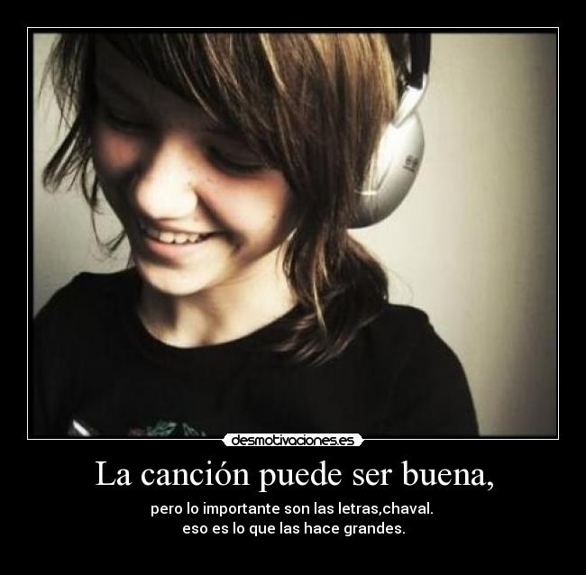 La canción puede ser buena, - 