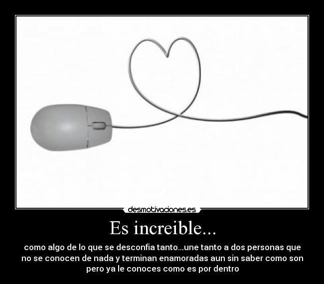 Es increible... -