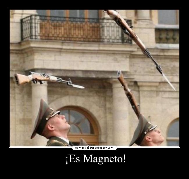 ¡Es Magneto! -